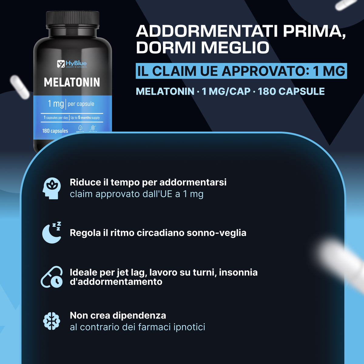 HyBlue Melatonina Per Dormire 180 Cps, 1mg | Integratore Per Dormire Bene Riduce Il Tempo Per Addormentarsi | Melatonina Forte Riposo & Relax Notte | No Glutine Ne Lattosio, 100% Vegano | Fino 6 Mesi