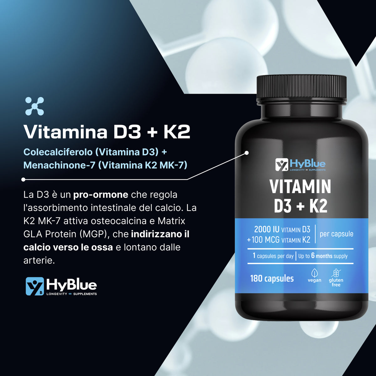 HyBlue Vitamina D3 K2 Mk7 180 Cps | Vitamina D3 2000 UI + K2 100 Μg Alta Biodisponibilità | Vit D3 K2 Ossa, Denti e Difese Immunitarie | No Glutine Ne Lattosio, Vegano | Fino 6 Mesi